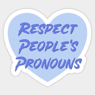 Respect People's Pronoun's Sticker